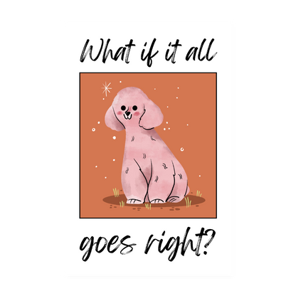 Poster 20x30 cm – All goes right | Hund - Weiß