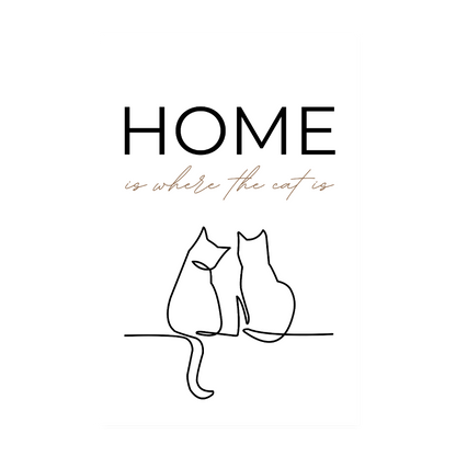 Poster 20x30 cm – Home is where the cat is - Weiß