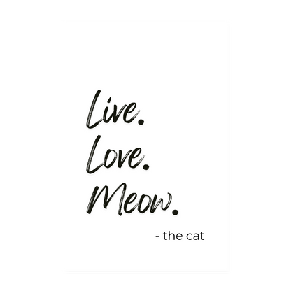 Poster – Live. Love. Meow. - Weiß