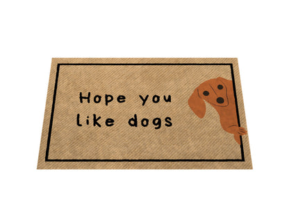 Fußmatte – Hope you like dogs